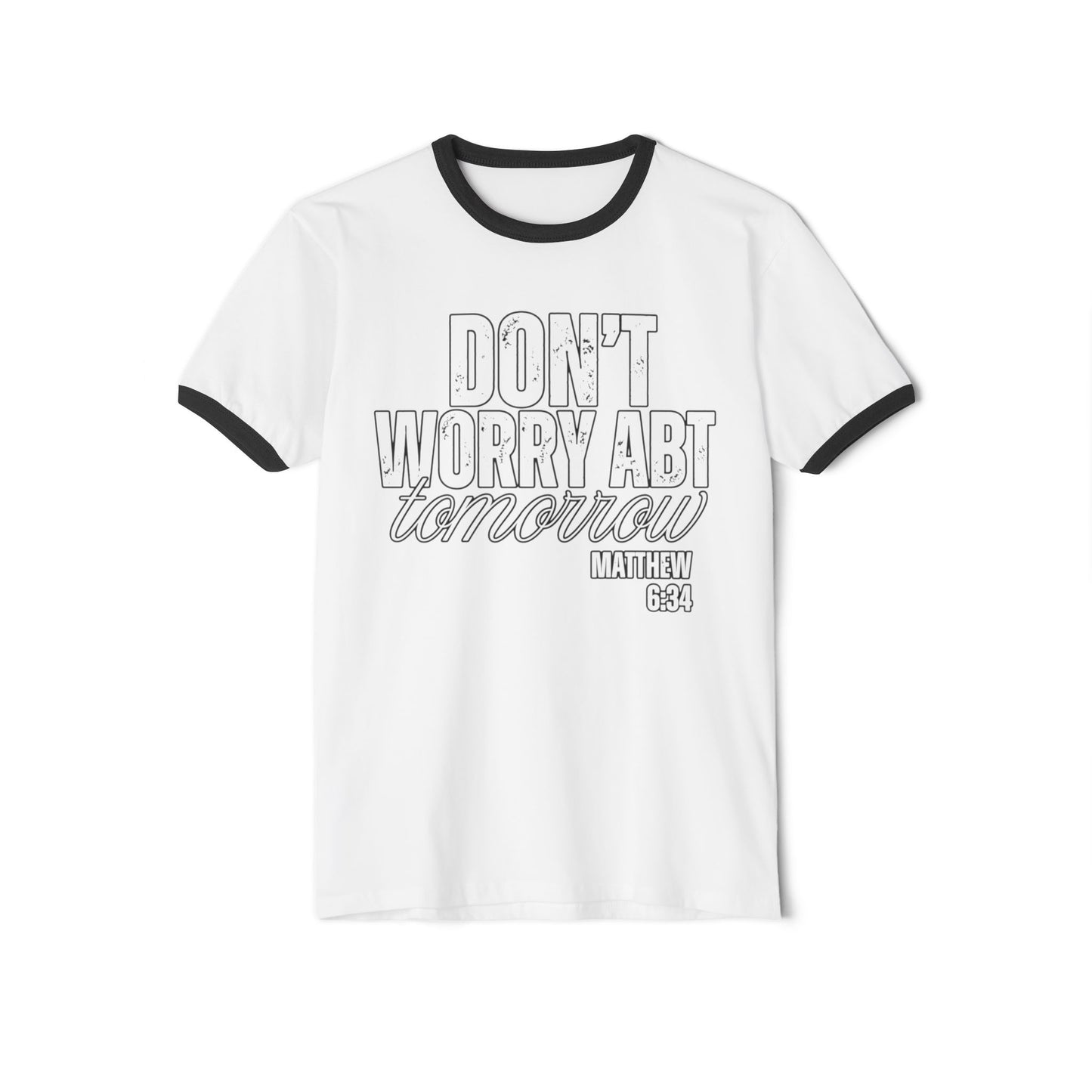 Don’t Worry About Tomorrow Ringer T‑Shirt — Matthew 6:34 Inspirational Christian Tee