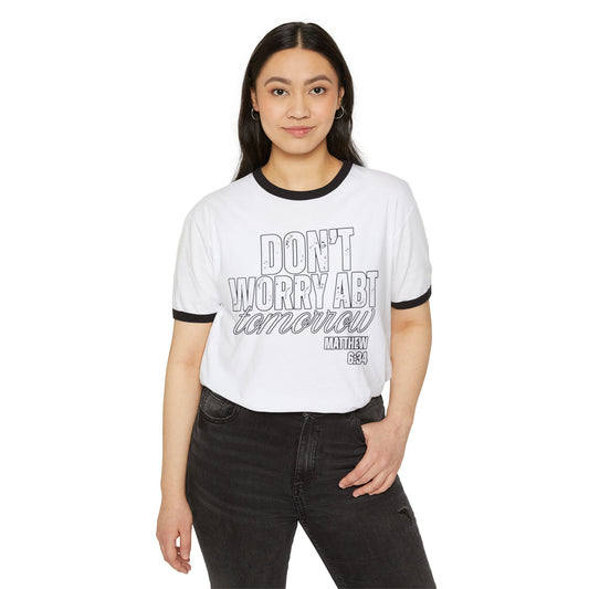Don’t Worry About Tomorrow Ringer T‑Shirt — Matthew 6:34 Inspirational Christian Tee